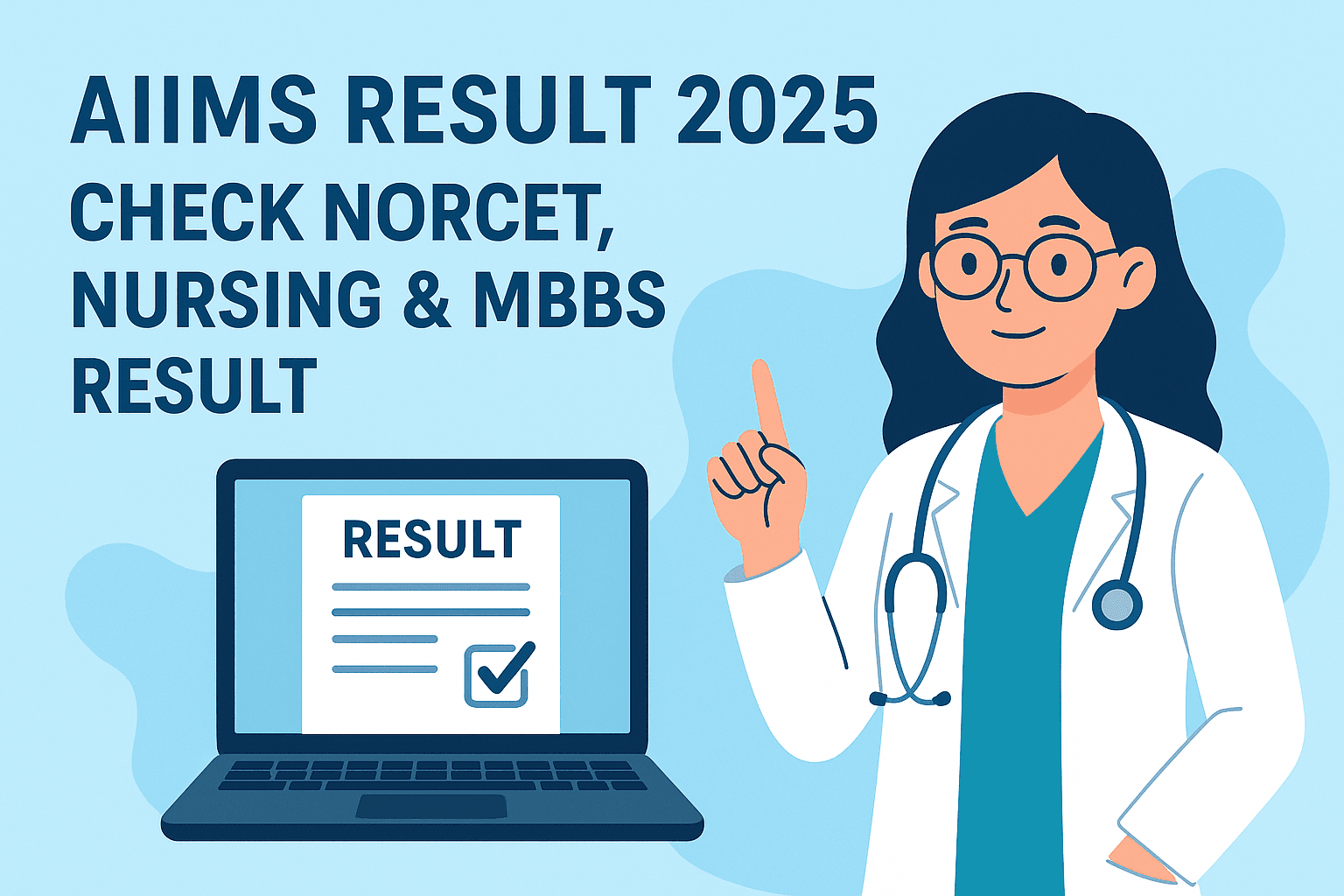 AIIMS Result 2025: Check NORCET, Nursing & MBBS Result
