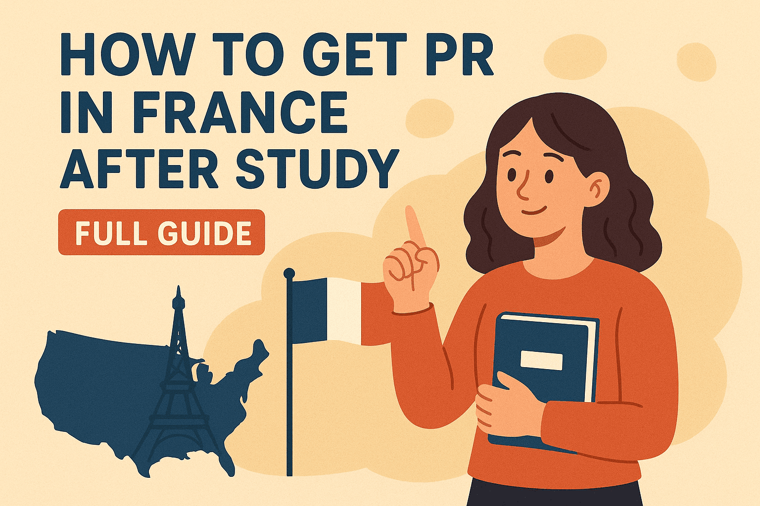 How to Get PR in France After Study – Full Guide