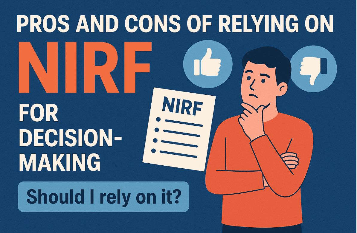 Is NIRF Ranking Reliable? Pros and Cons for Students and Parents