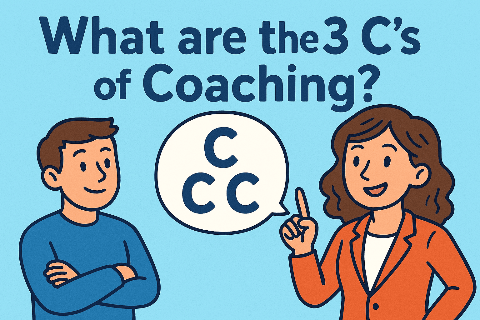 What are the 3 C’s of Coaching