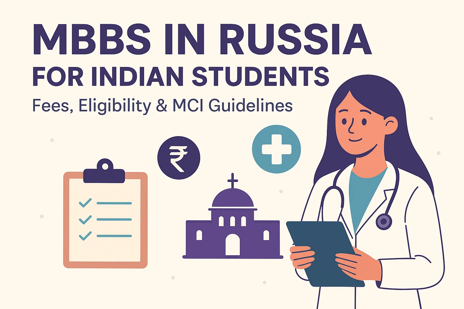 MBBS in Russia for Indian Students: Fees, Eligibility & MCI Guidelines