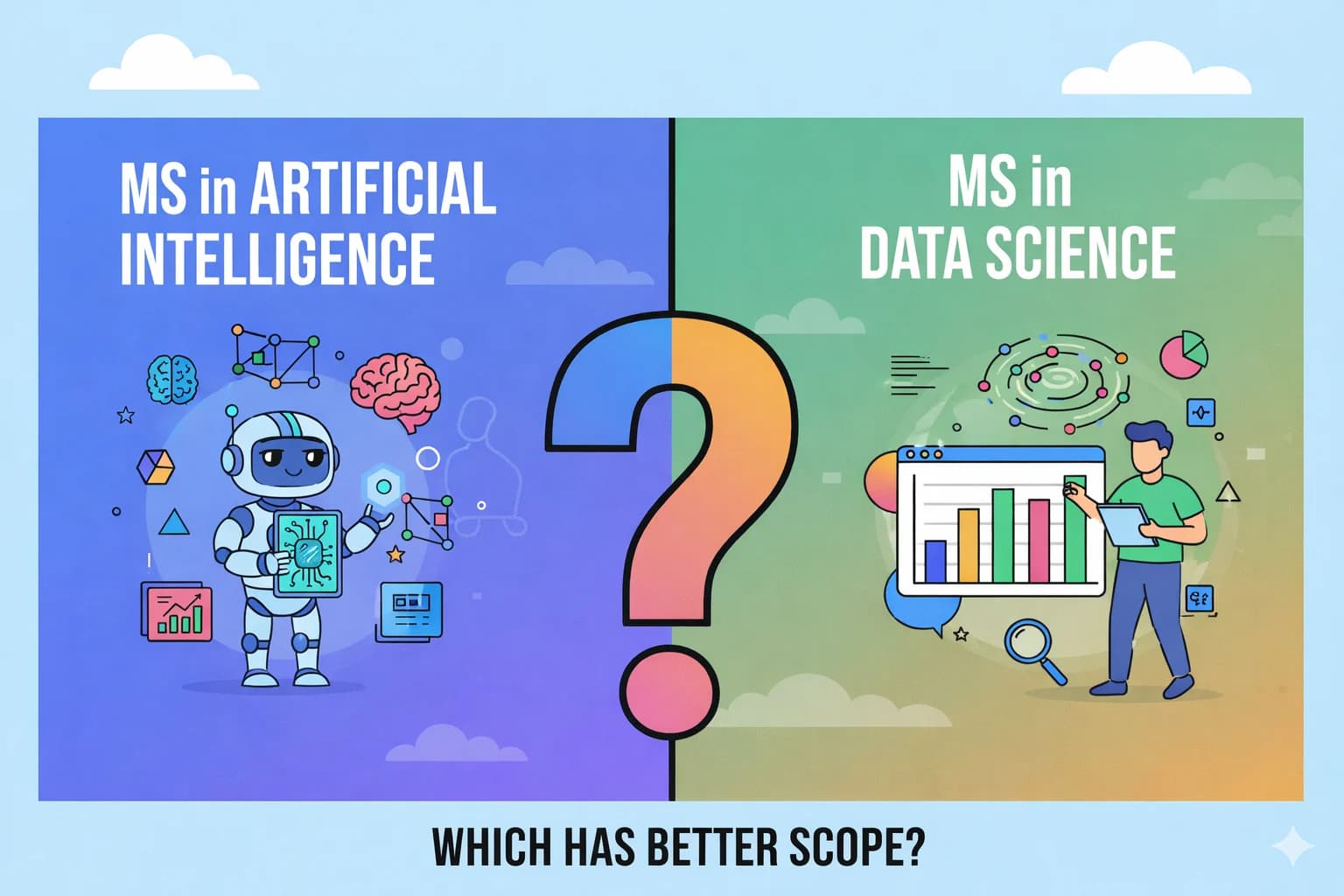 MS in Artificial Intelligence vs Data Science: Which Has Better Scope?