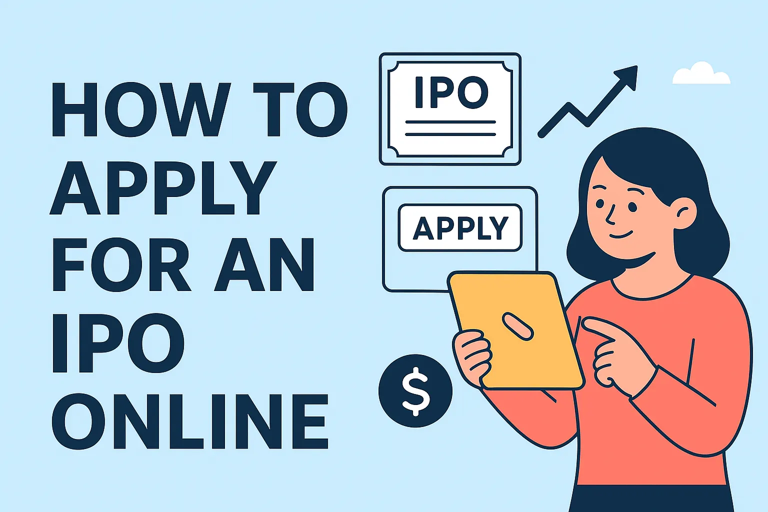 Step-by-Step Guide: How to Apply for an IPO Online